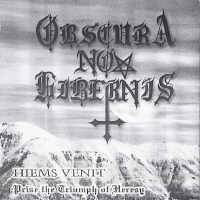 Obscura Nox Hibernis : Hiems Venit-Praise The Triumph Of Heresy